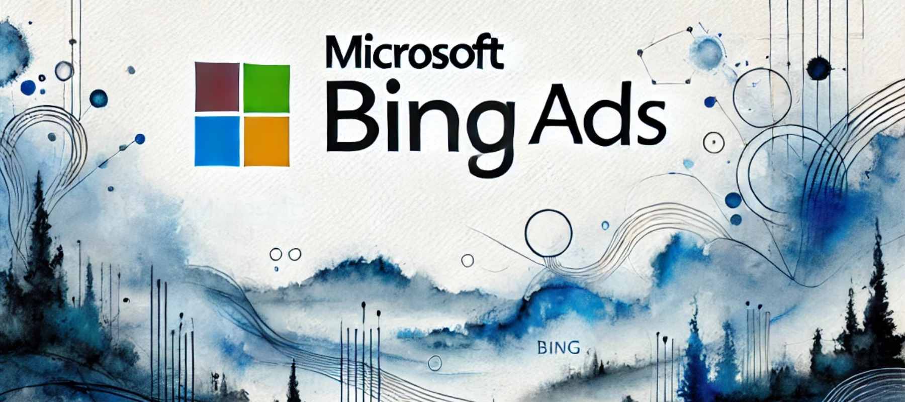 How to setup a Microsoft Bing Ads Account